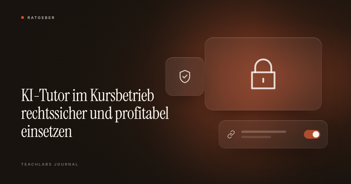 KI-Tutor im Kursbetrieb rechtssicher und profitabel einsetzen