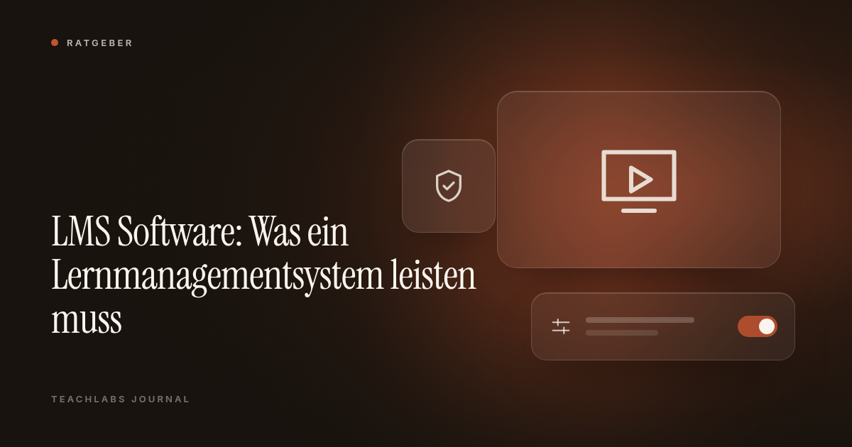 LMS Software: Was ein Lernmanagementsystem leisten muss